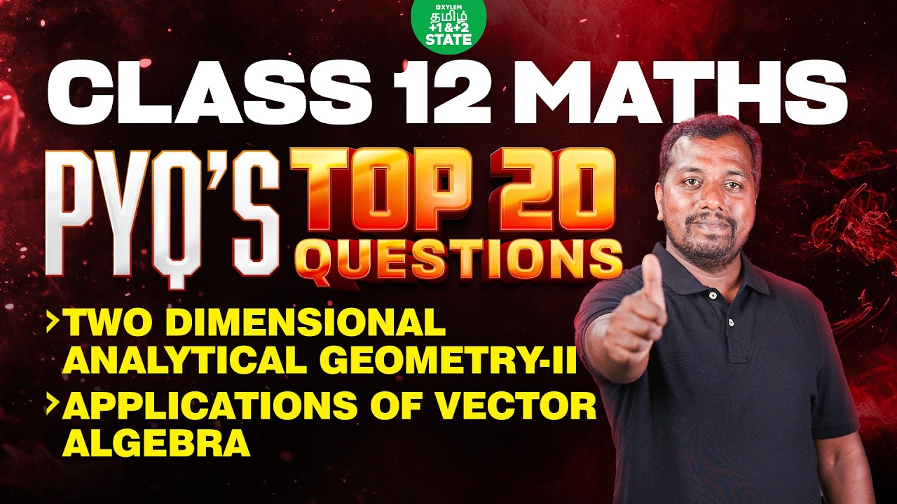 🏃MARATHON🔥Top 20 PYQs Analytical Geometry-II & Vector Algebra | Class 12 Math | Xylem State 12 Tamil
