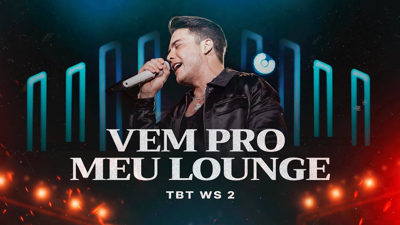Wesley Safadão - Vem Pro Meu Lounge - TBT WS 2
