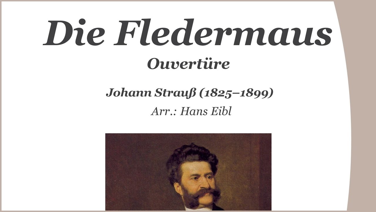 Die Fledermaus  (Ouvertüre) - für Blasorchester arrangiert von Hans Eibl