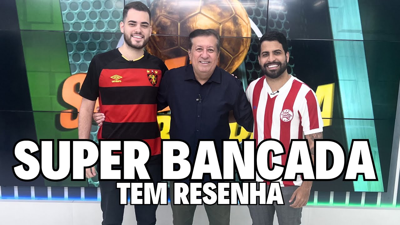 SUPER BANCADA - 07-03-2026 COM PÉTRUS DO NÁUTICO E CHAVES DO SPORT! DECISÃO DO PERNAMBUCANO!