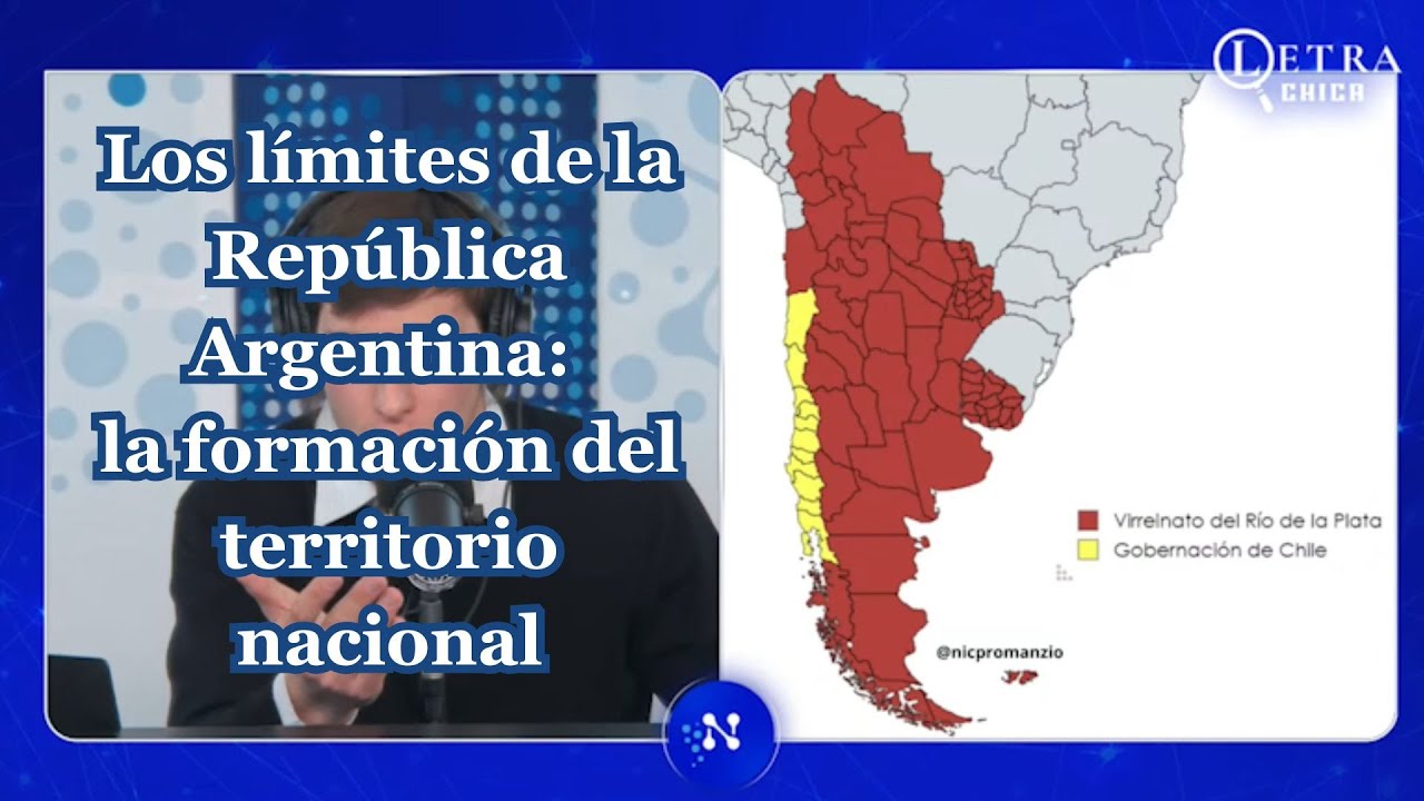 Los límites de la República Argentina 1: la formación del territorio nacional
