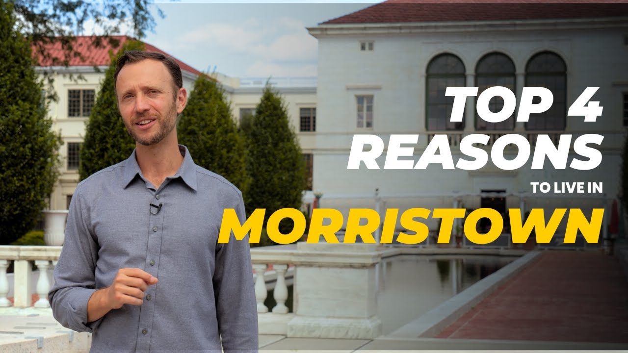 Why Morristown NJ Is a Great Place to Live | Advice From a Local Realtor and Resident #morristownnj