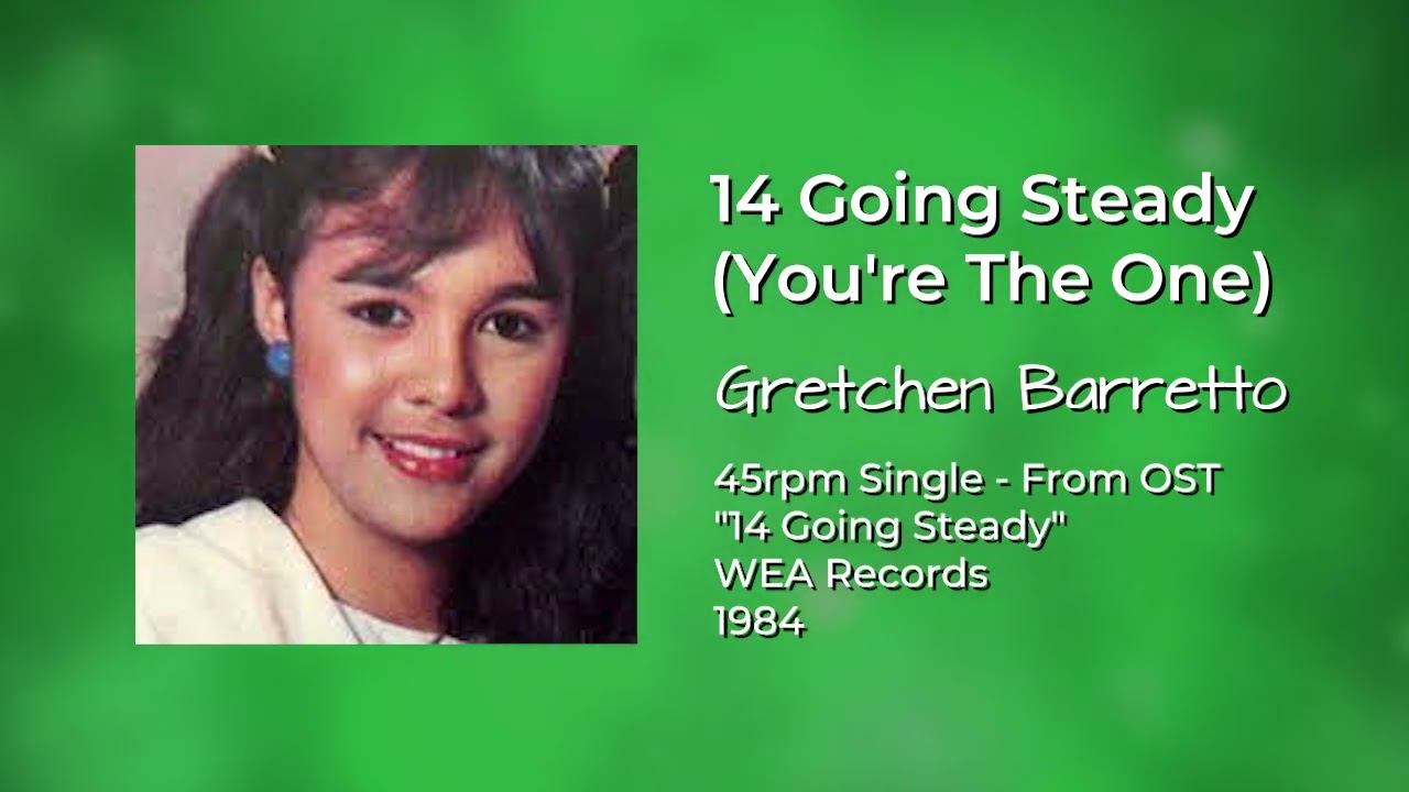 Gretchen Barretto - 14 Going Steady (You're The One) - Theme from movie 