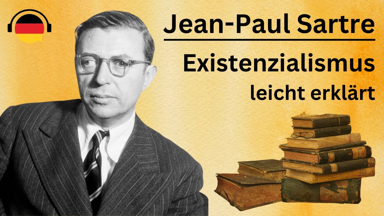 Lerne Deutsch mit Philosophie: Jean-Paul Sartre & der Existenzialismus | Deutsch B2 | German B2
