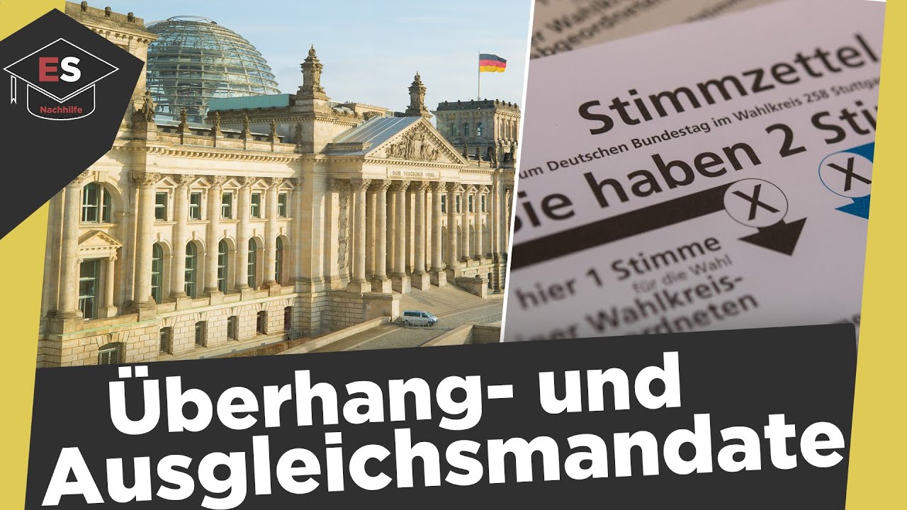 Überhang- und Ausgleichsmandate - Bundestagswahl: Überhangmandate und Ausgleichsmandate erklärt!