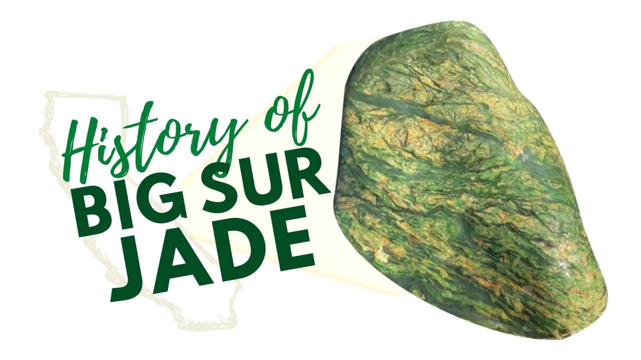 История и культура Биг-Сура Джейд (California Nephrite) при участии Just In Jade