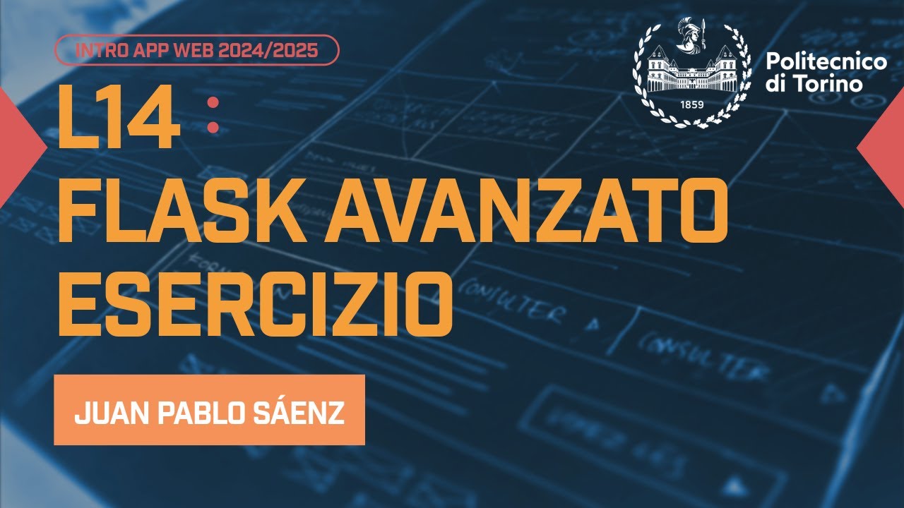 IAW 2024 - L14: Esercizio su Flask Avanzato