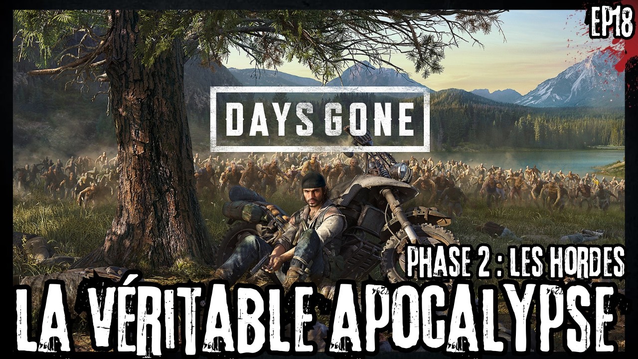 DAYS GONE LA VÉRITABLE APOCALYPSE  #18