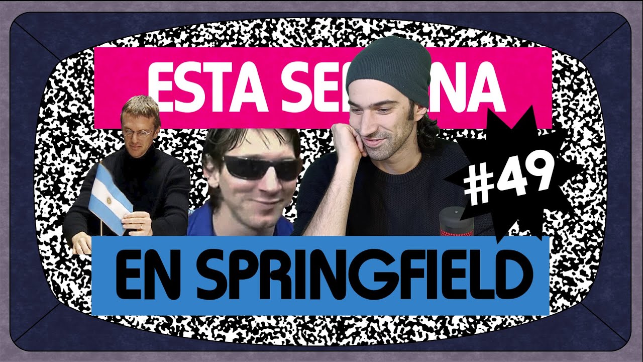 Esta Semana en Springfield #49 || ESPECIAL ARGENTINA CAMPEONA.