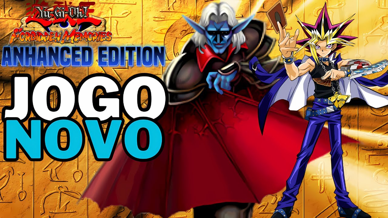 ENHANCE EDITION  MOD NOVO yugioh forbidden memories