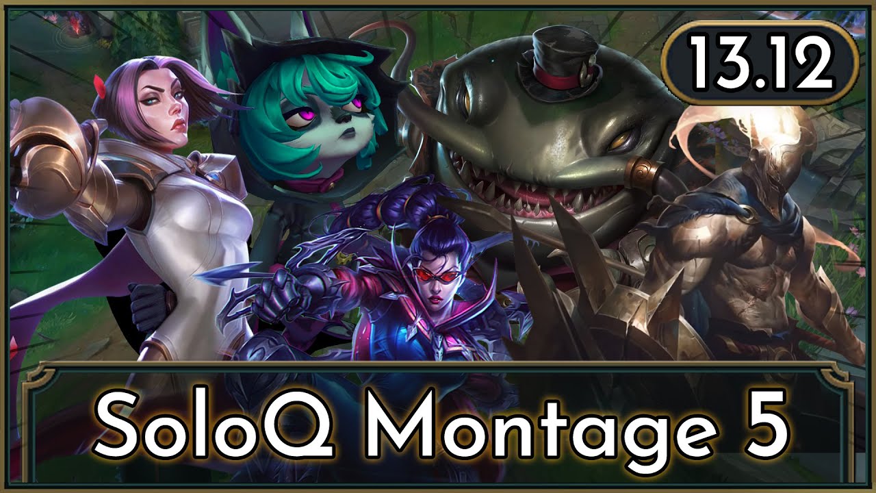 SoloQ Mashup 5 | Patch 13.12 | LOLPandox Montage