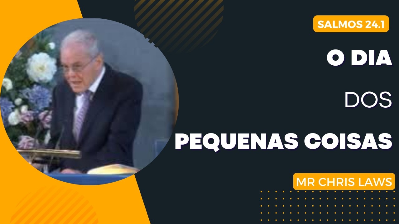 O Dia dos Pequenas Coisas - Mr Chris Laws