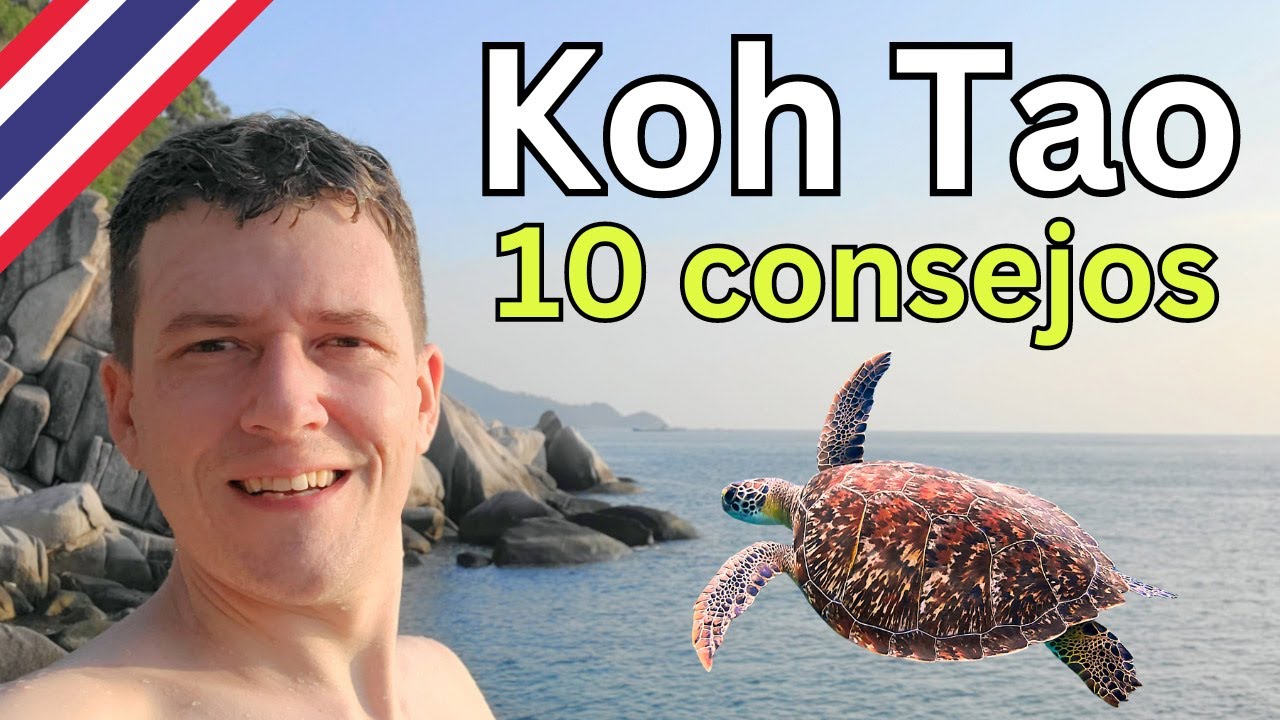 🤿🏖️ PLANIFICA viaje a Koh Tao | 10 CONSEJOS | ¿la MEJOR ISLA de TAILANDIA?