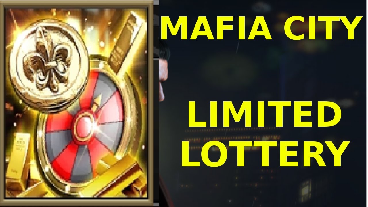 Limited Lottery - Mafia City