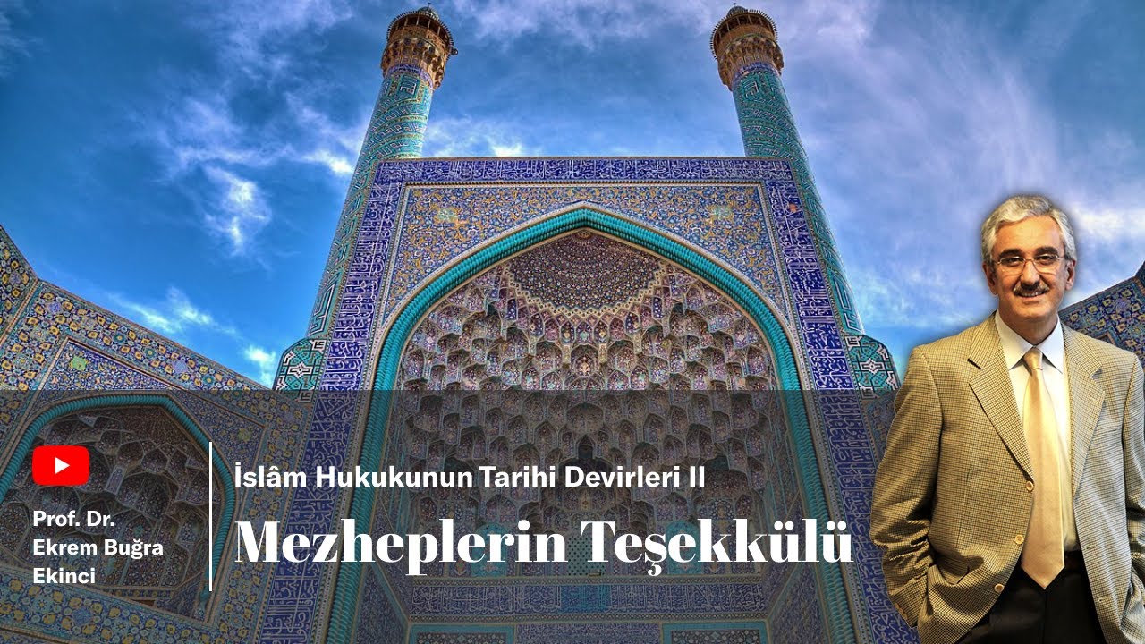 İslâm Hukukunun Tarihi Devirleri II Mezheplerin Teşekkülü