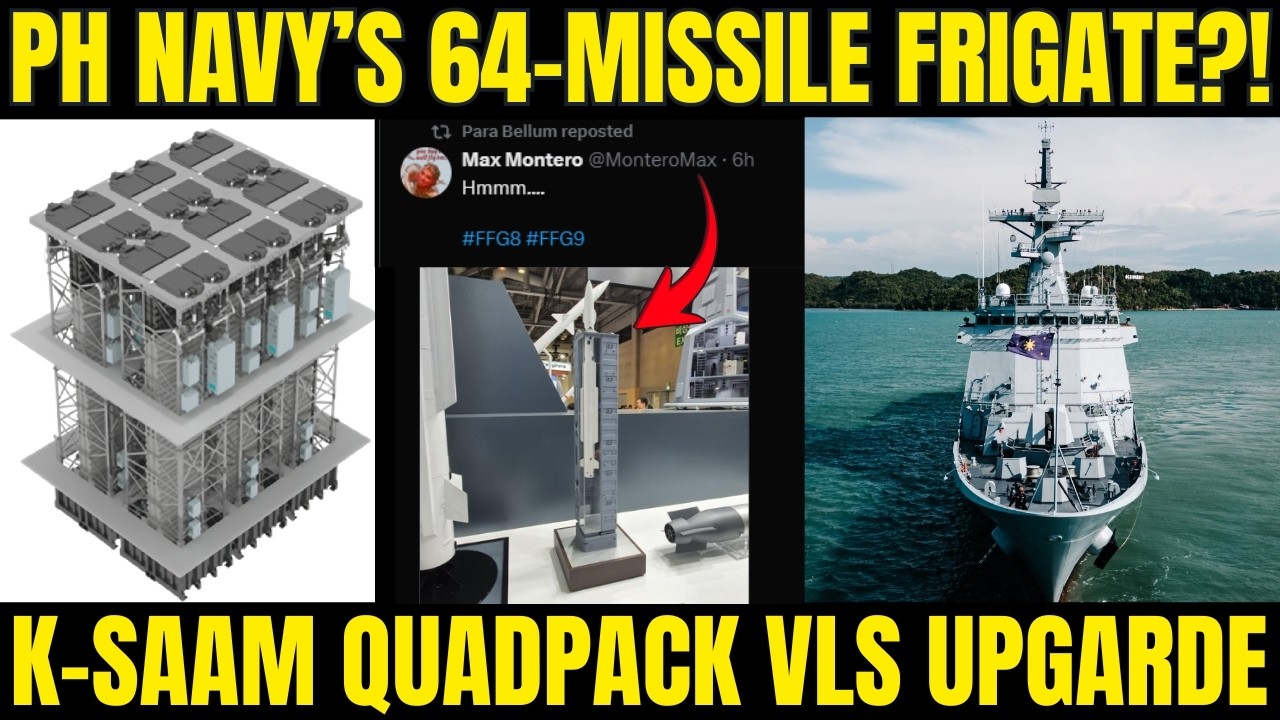 PH Navy&rsquo;s 64-Missile Frigate?!  K-SAAM qquadpack VLS Upgarde