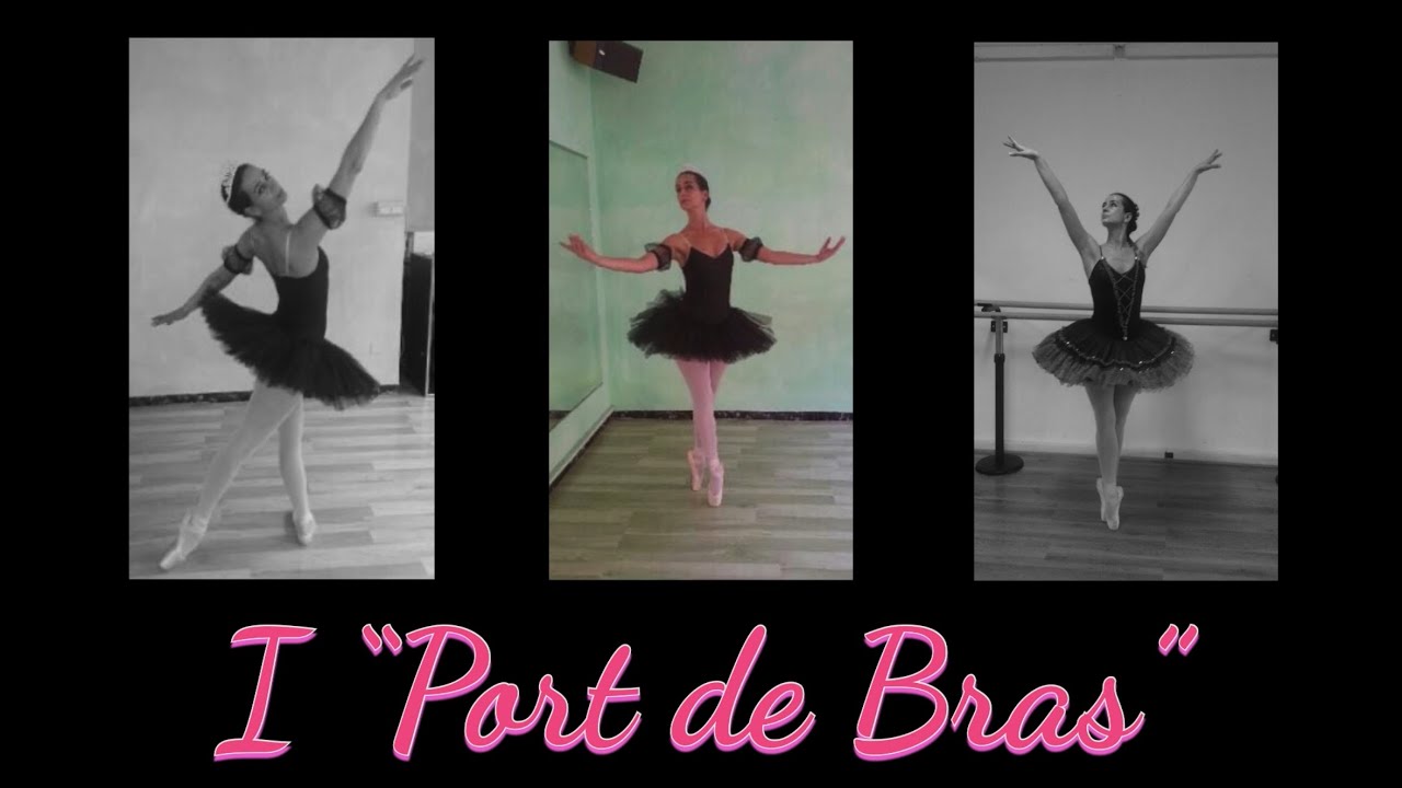 I Port de Bras