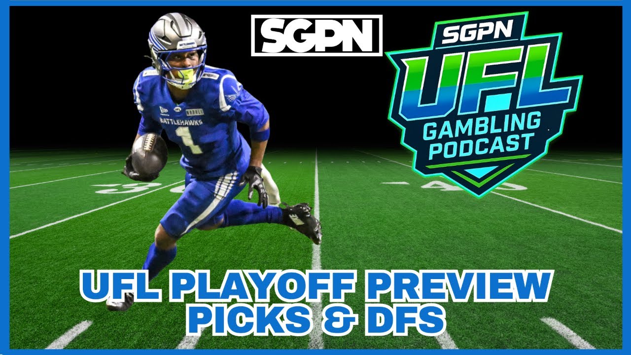 UFL Playoff Preview, Picks & DFS | THE UFL GAMBLING PODCAST