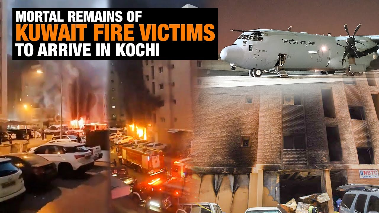 Tragic Fire in Kuwait: 45 Indians Among 49 Dead, Mortal Remains Arrive in Kochi | News9