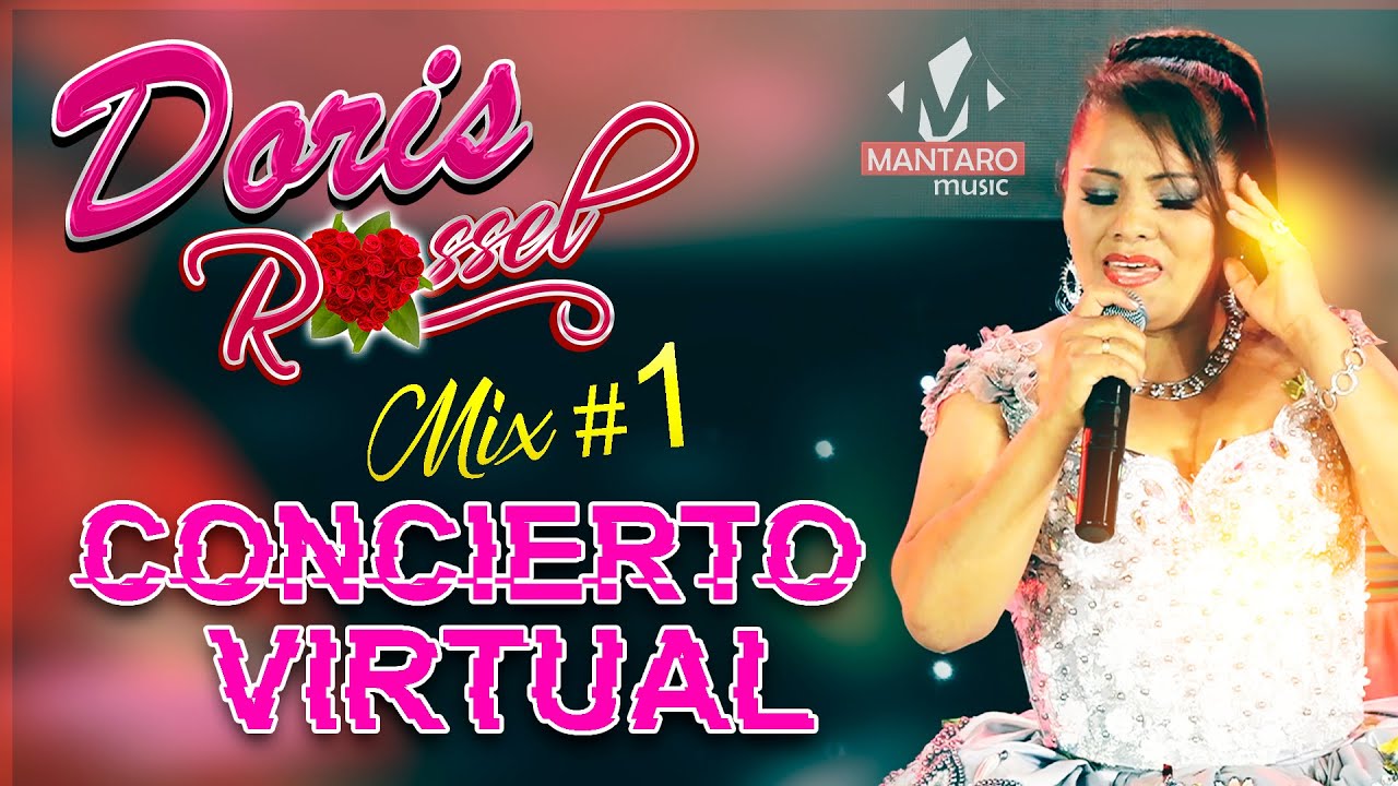 DORIS ROSEL - AMOR DE OTRA / TOMARE CANTARE / TE SIGO AMANDO ▶ (CONCIERTO VIRTUAL)  MantaroMusic ✔