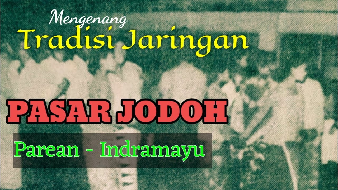 PASAR JODOH INDRAMAYU