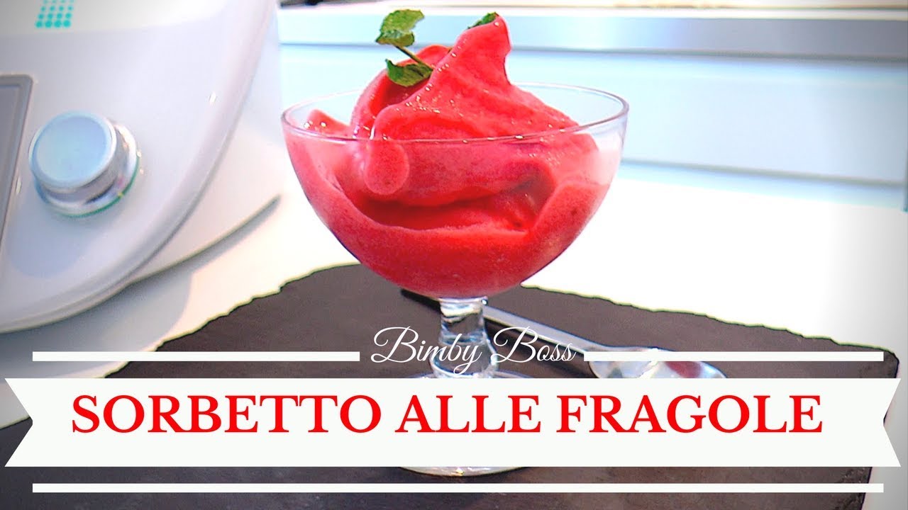 Sorbetto alle Fragole | Bimby TM6 - TM5 -TM31 | Thermomix