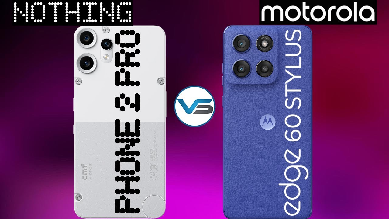 Nothing CMF Phone 2 Pro 5G VS Motorola Edge 60 Stylus 5G