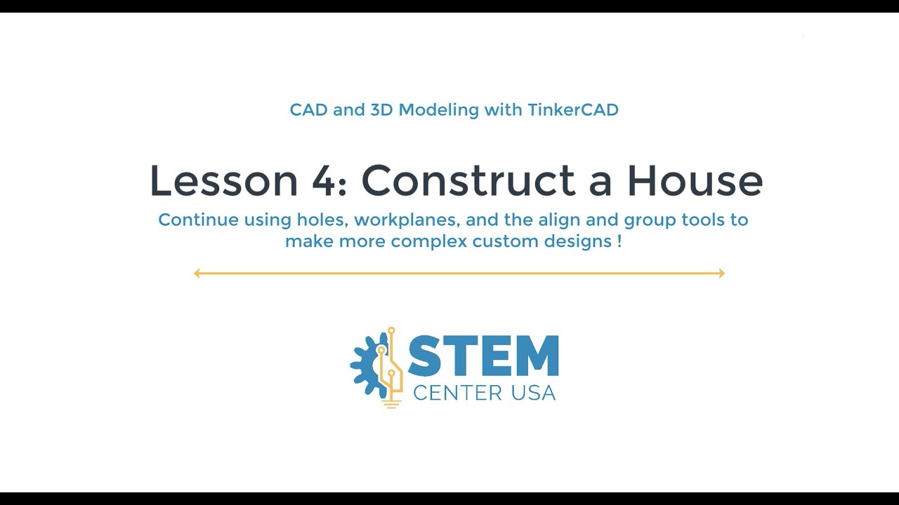 Lesson 4: Construct a House