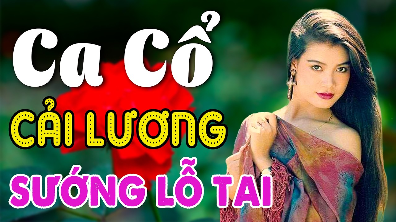 Vừa Nằm Vừa Nghe Ca Cổ Cải Lương Ru Ngủ Ngon - Ca Cổ Cải Lương Xưa SƯỚNG LỖ TAI | Ca Cổ Tân Thời