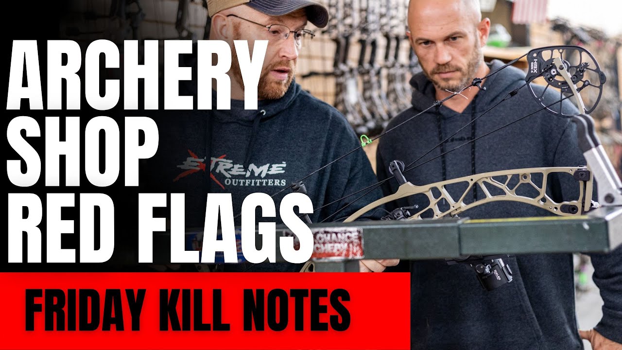 Good Archery Shops vs Bad Ones: The Difference Matters | FRIDAY KILL NOTES