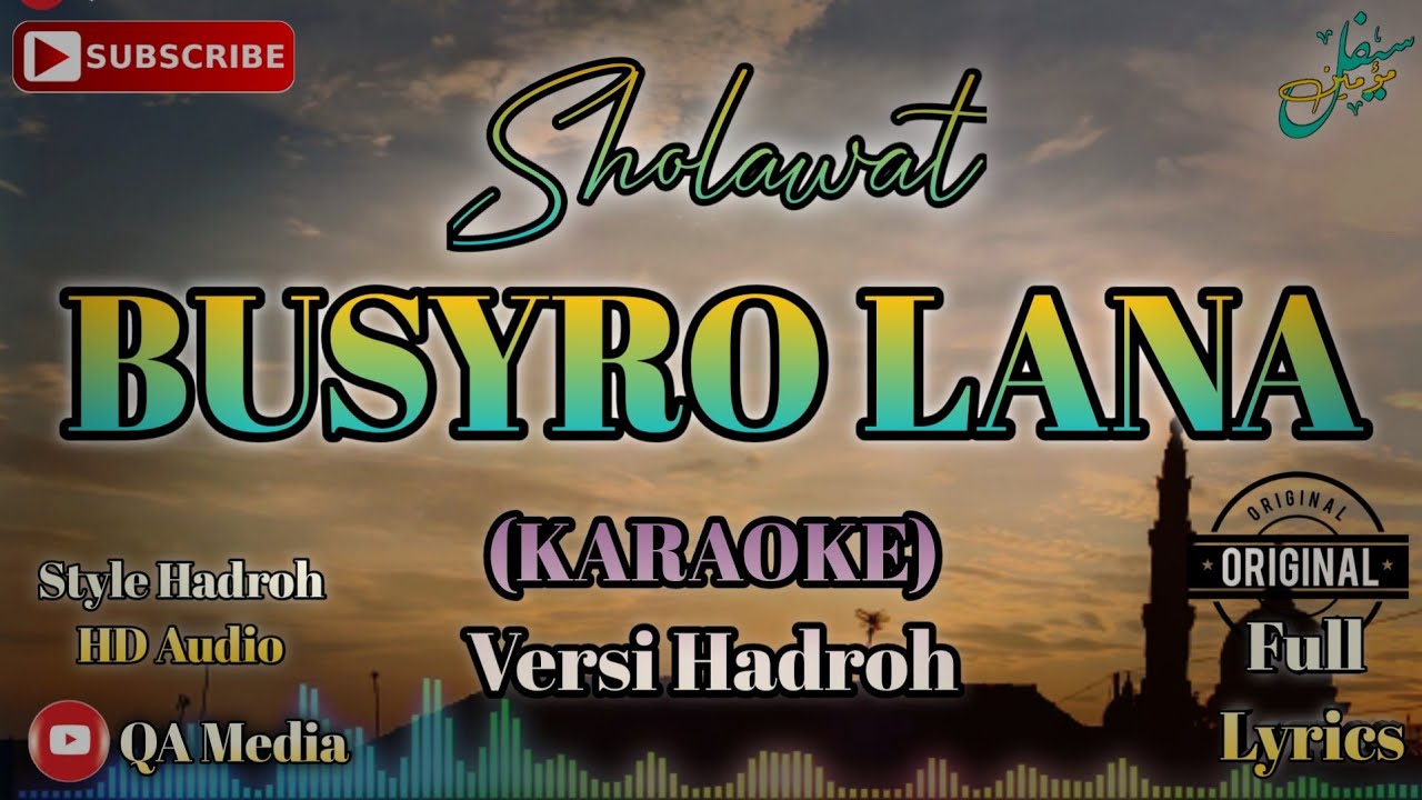 BUSYRO LANA KARAOKE SHOLAWAT VERSI HADROH