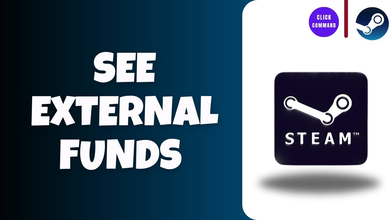 How to See External Funds on Steam
