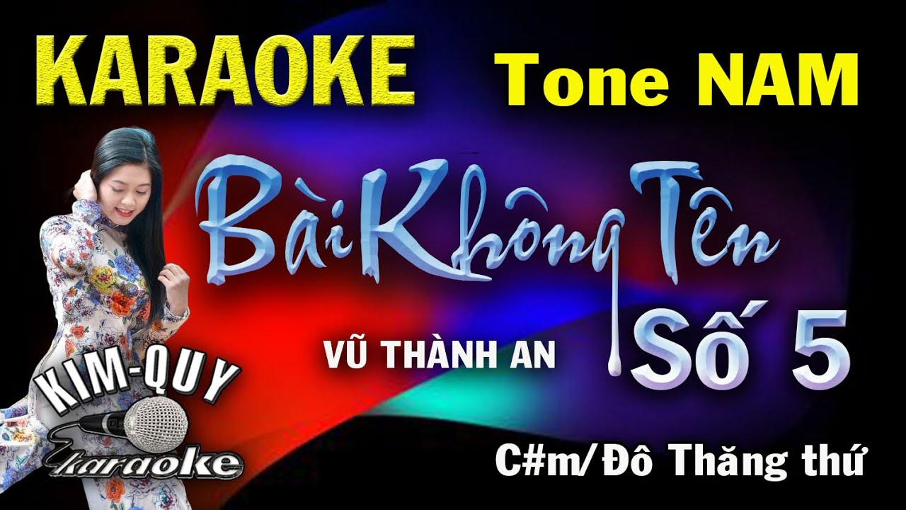 Karaoke BÀI KHÔNG TÊN SỐ 5 (Vũ Thành An) Bossa Ballad Tone NAM (C#m/Đô thăng thứ) KIM QUY Karaoke