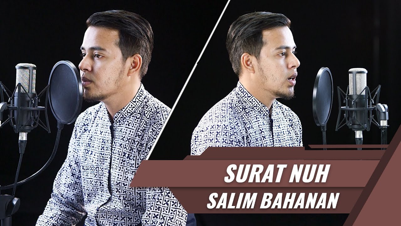 Best Voice || Surat Nuh || Salim Bahanan
