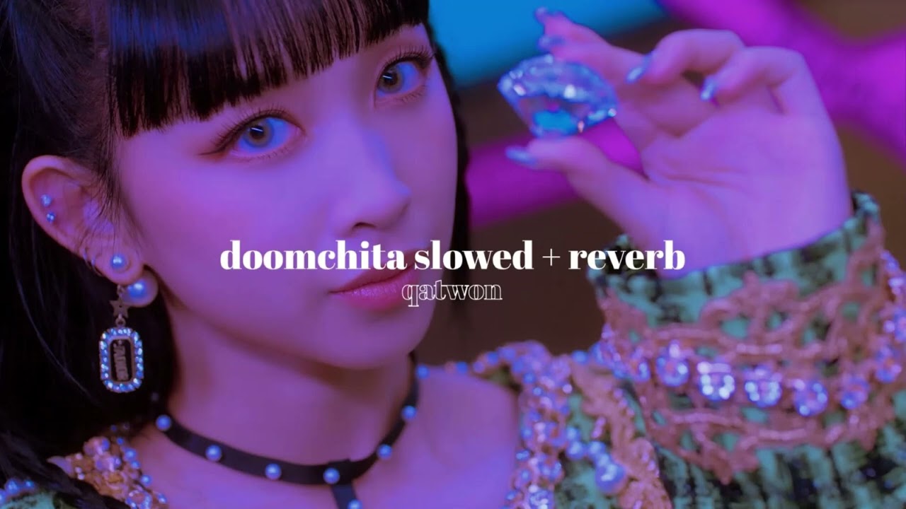 doomchita - secret number » slowed + reverb