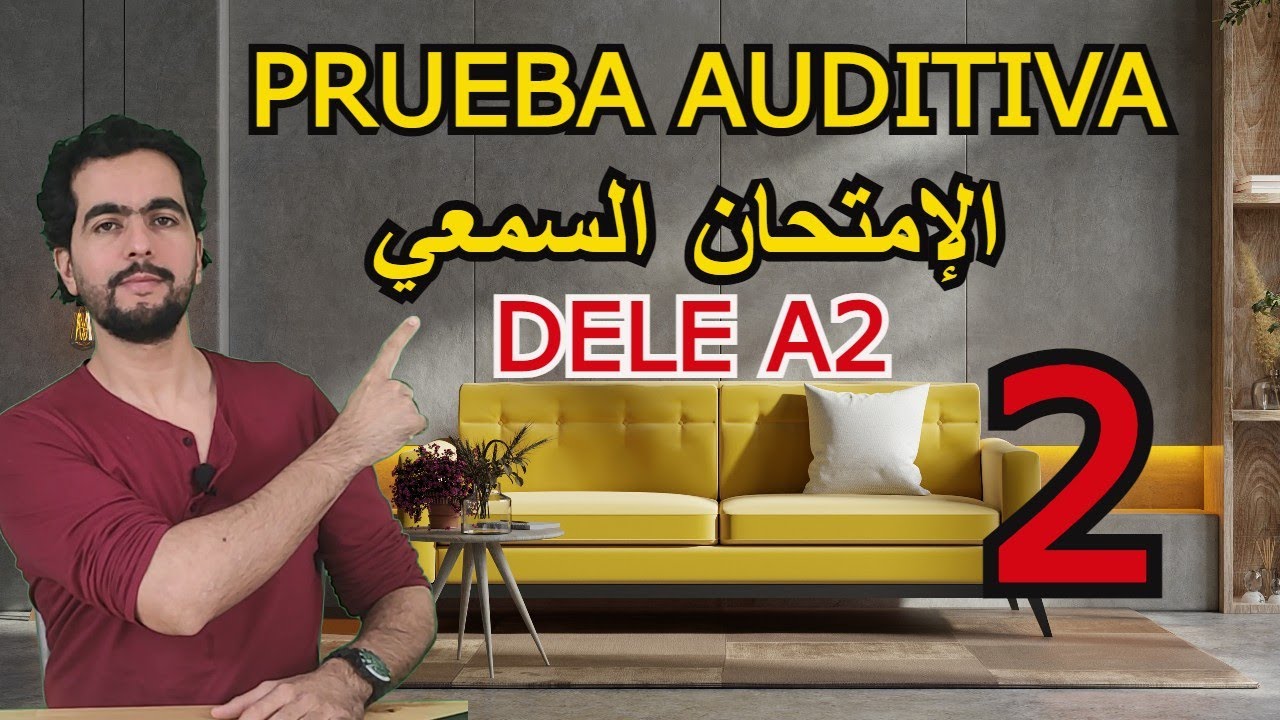 📘DELE A2 NACIONALIDAD -  2 الطريق السهل لإجتياز الإمتحان السمعي 📗
