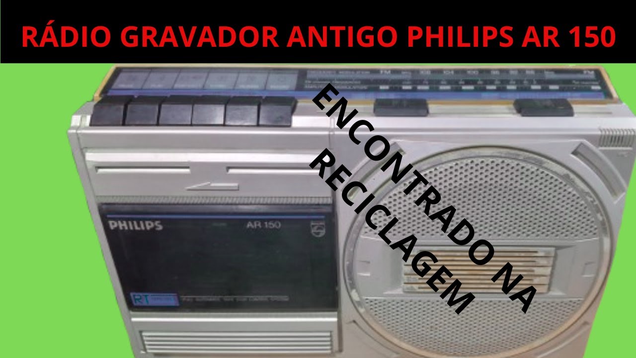 RÁDIO GRAVADOR ANTIGO PHILIPS AR150 QUE FOI ENCONTRADO NA RECICLAGEM