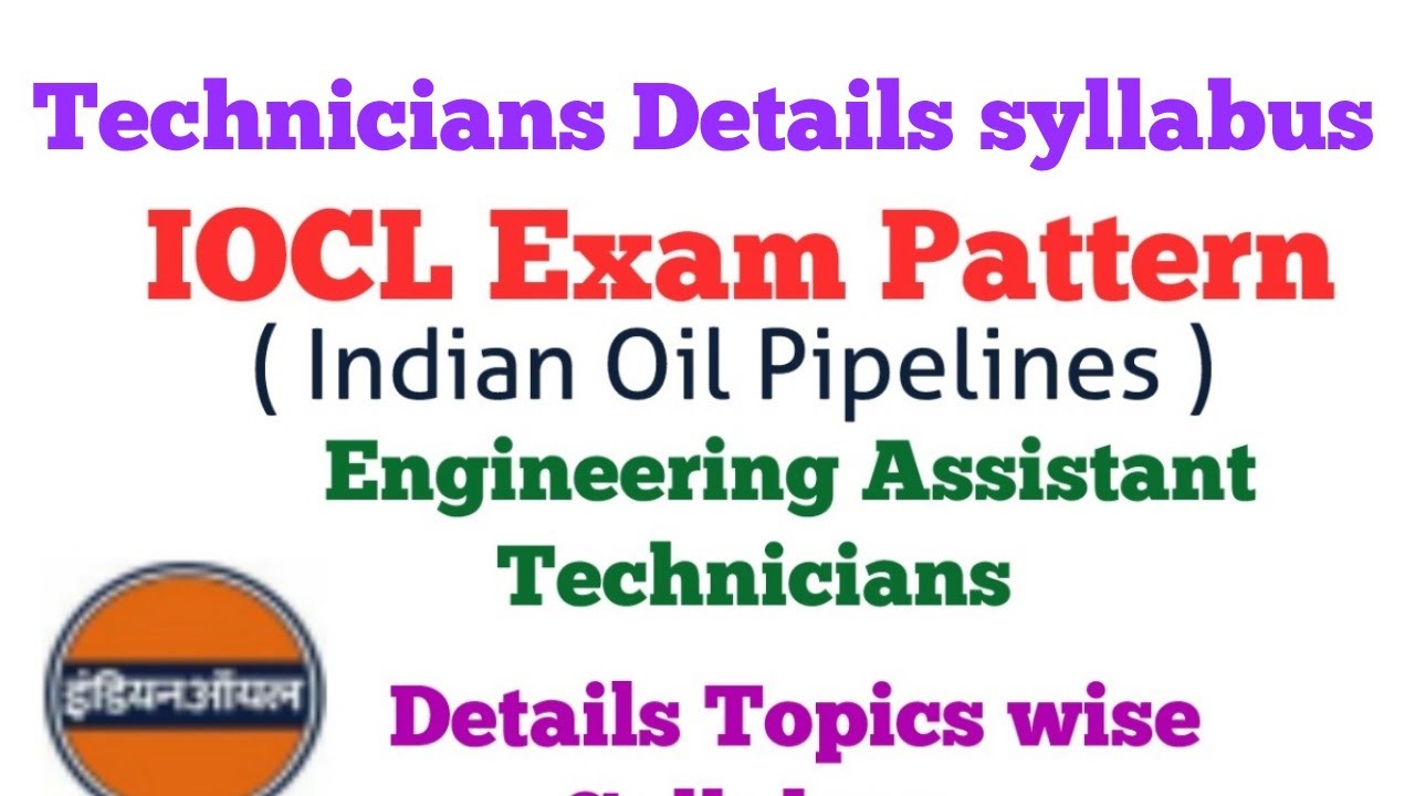 IOCL Topic-Wise Syllabus for Technician Post - IOCL Recruitment 2021