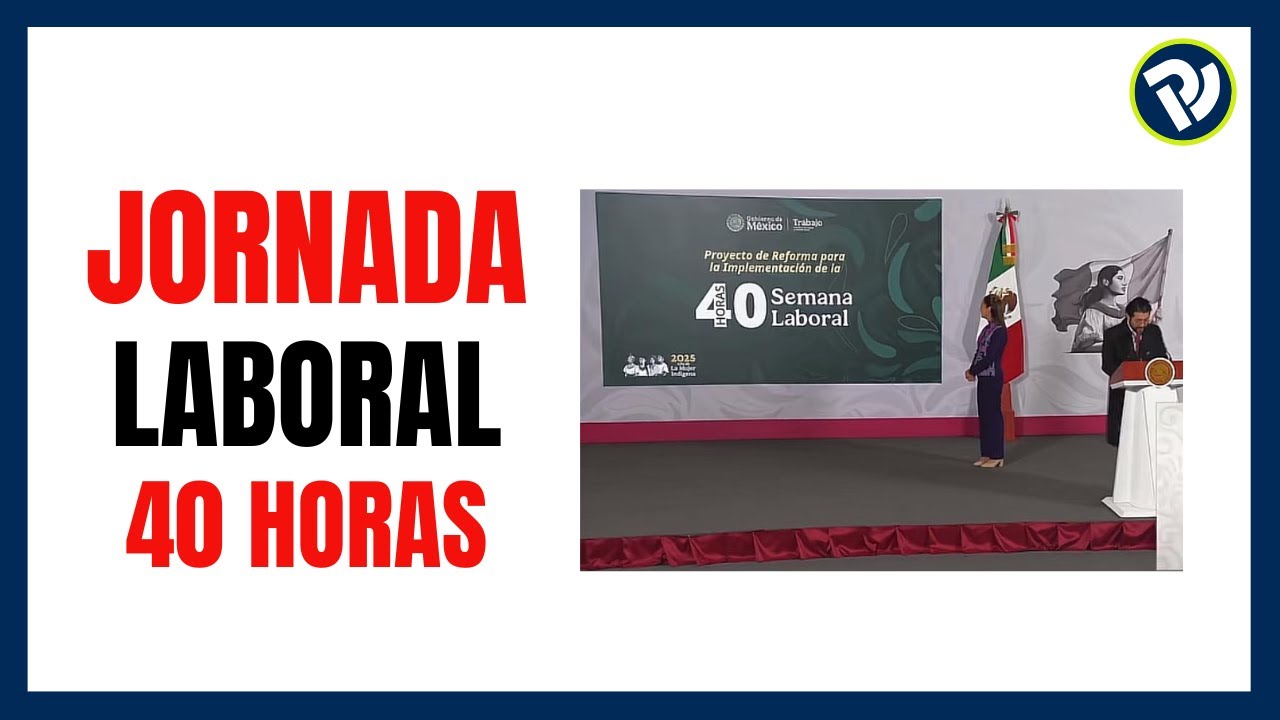 40 horas laborales ¿Cuándo entran en vigor? Reforma Laboral 2026
