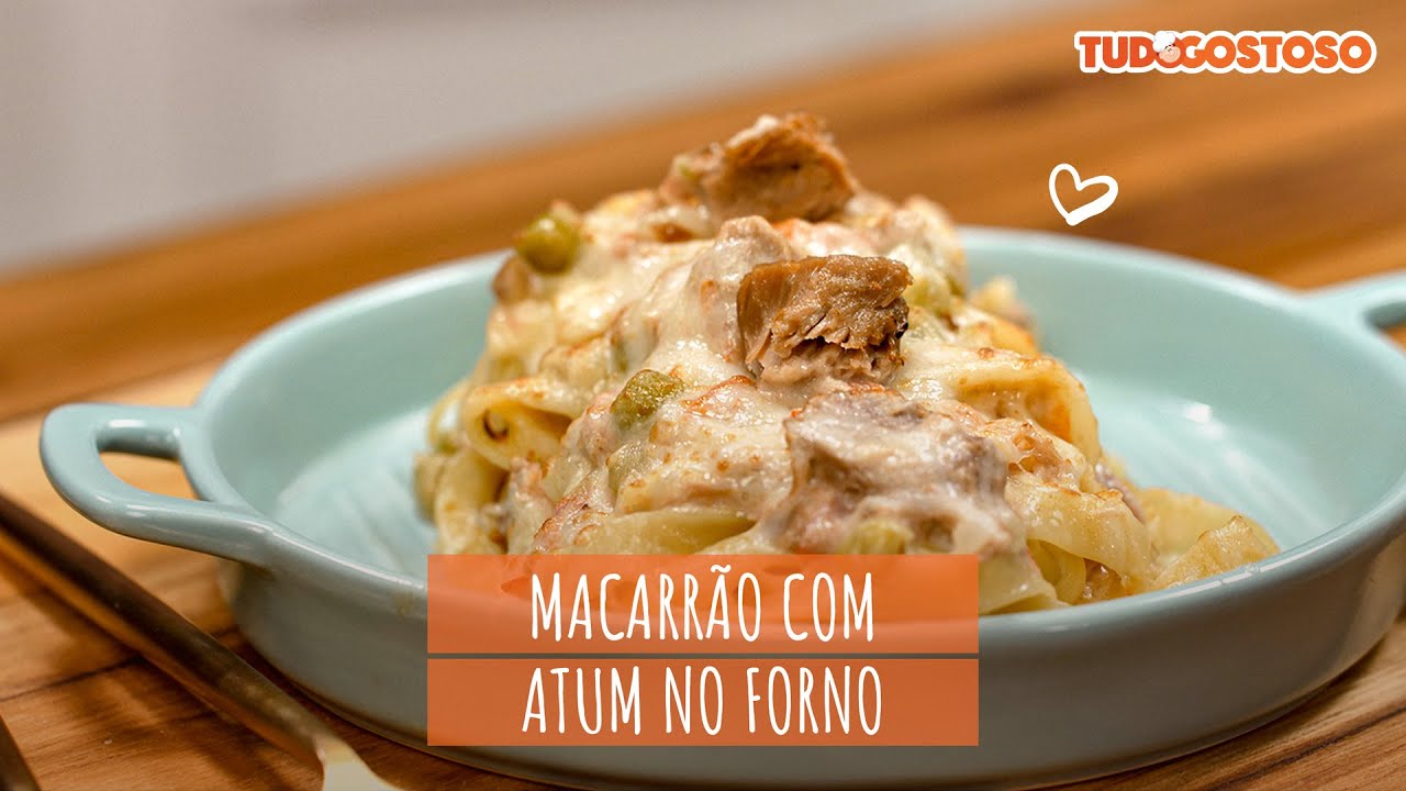 Macarr&atilde;o com atum ao forno | Receitas TudoGostoso