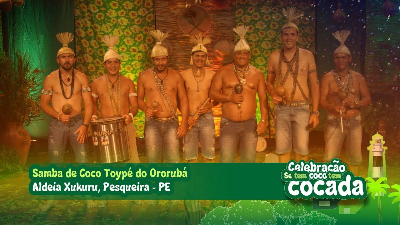 SAMBA DE COCO TOYPÉ DO ORORUBA - PESQUEIRA - PE