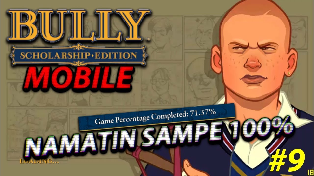 SKUY TAMATIN SAMPE 100% ~ Namatin Bully Anniversary Edition Mobile Indonesia #9 