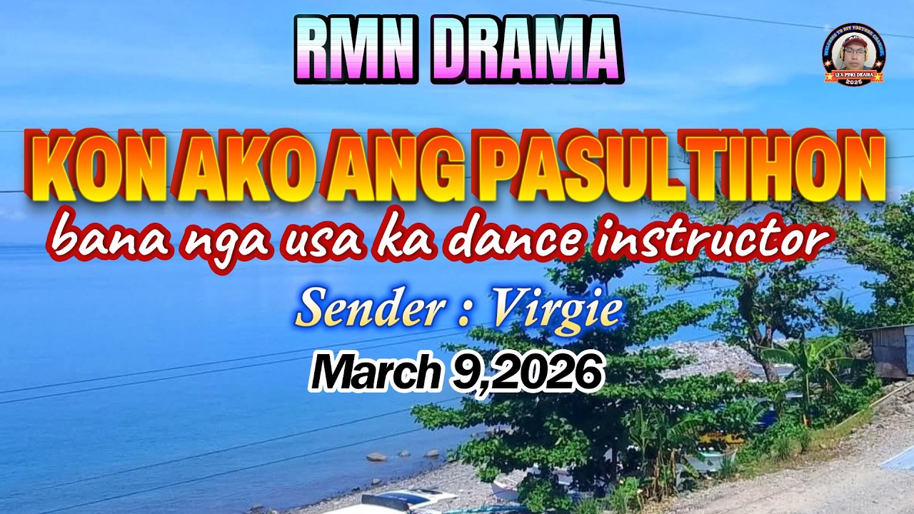 KON AKO ANG PASULTIHON * Sender : Virgie * March 9.2026
