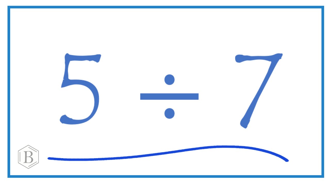 5 разделить на 7 (5 &divide; 7)