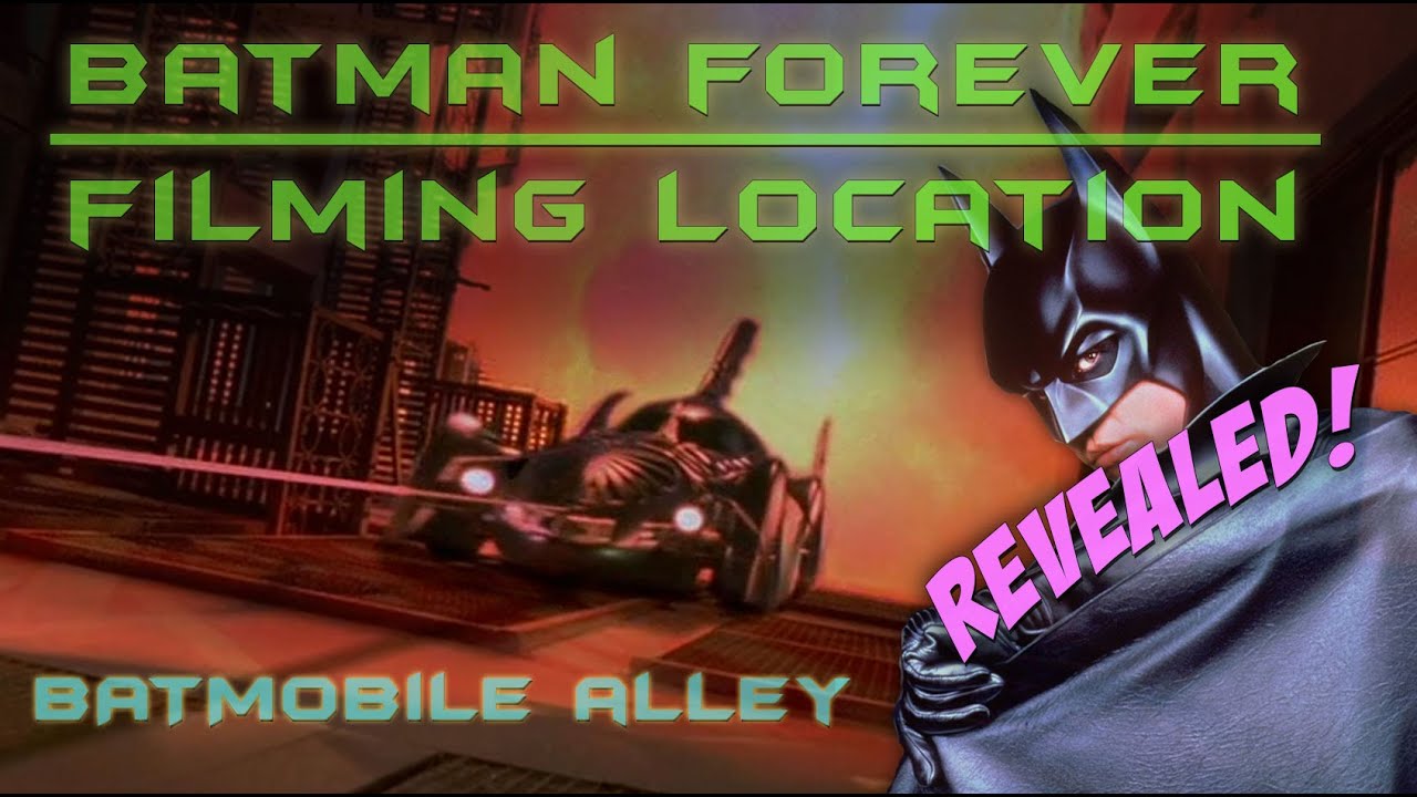 Batman Forever Filming Location | Batmobile Alley
