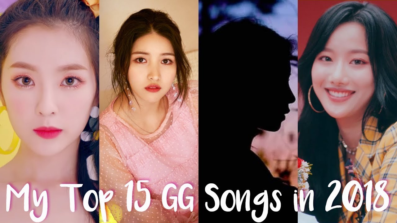 My Top 15 Girl Group Songs in 2018