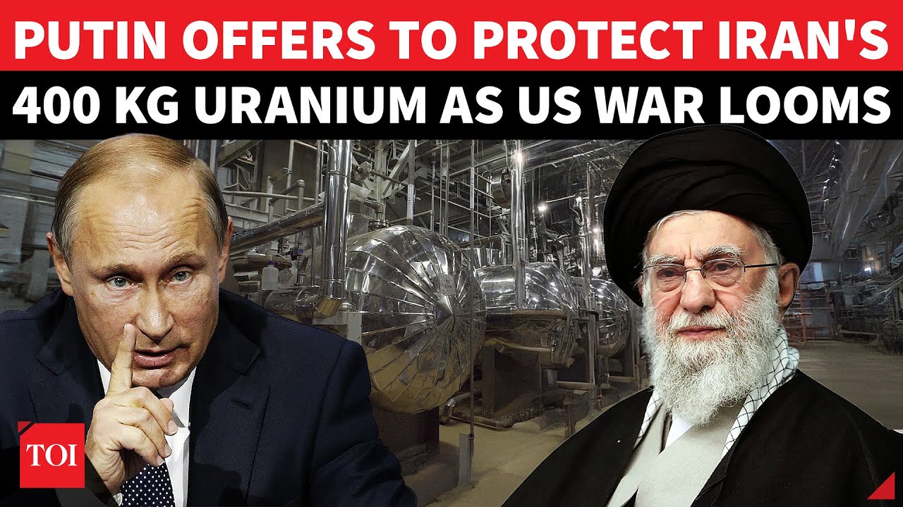 Putin & Khamenei Fool Trump? Russia Rushes To Protect 400 KG Iranian Uranium Amid Nuclear War Clouds