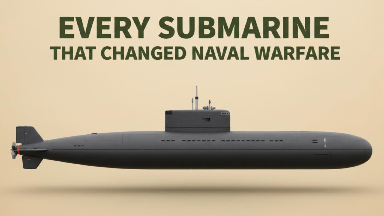 Every Submarine That Changed Naval Warfare.