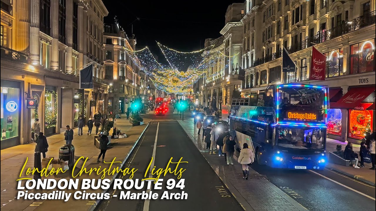 London Christmas Lights on Bus Route 94: A festive journey from St James's to Marble Arch ✨🎄