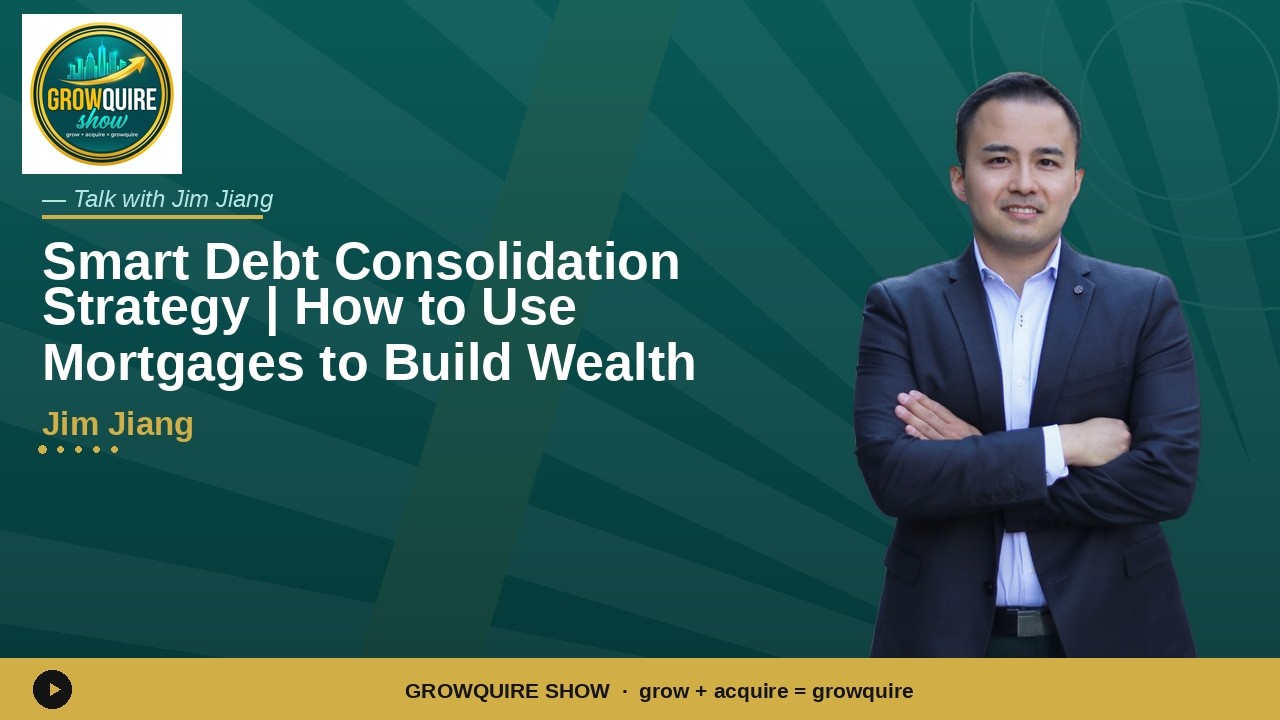 The Smart Way to Consolidate Debt and Finance Growth with Jim Jiang